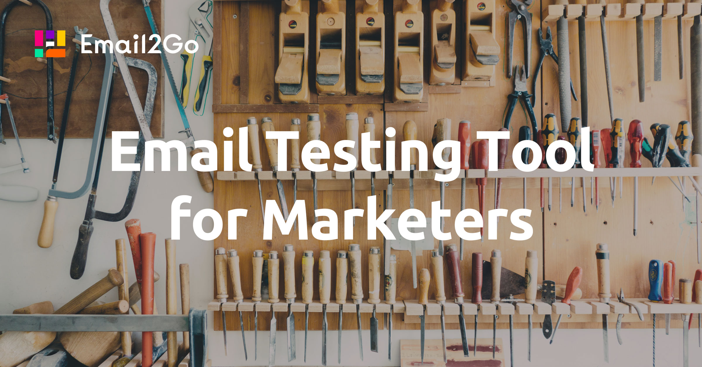 Email Testing Tool for Marketers