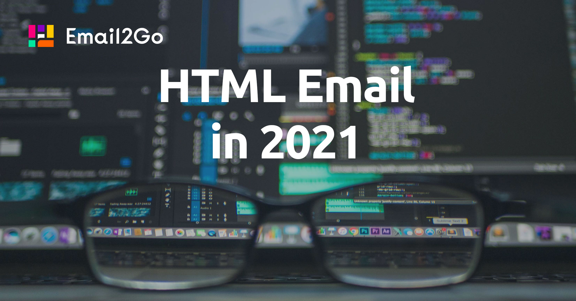 How to Build HTML Email in 2021