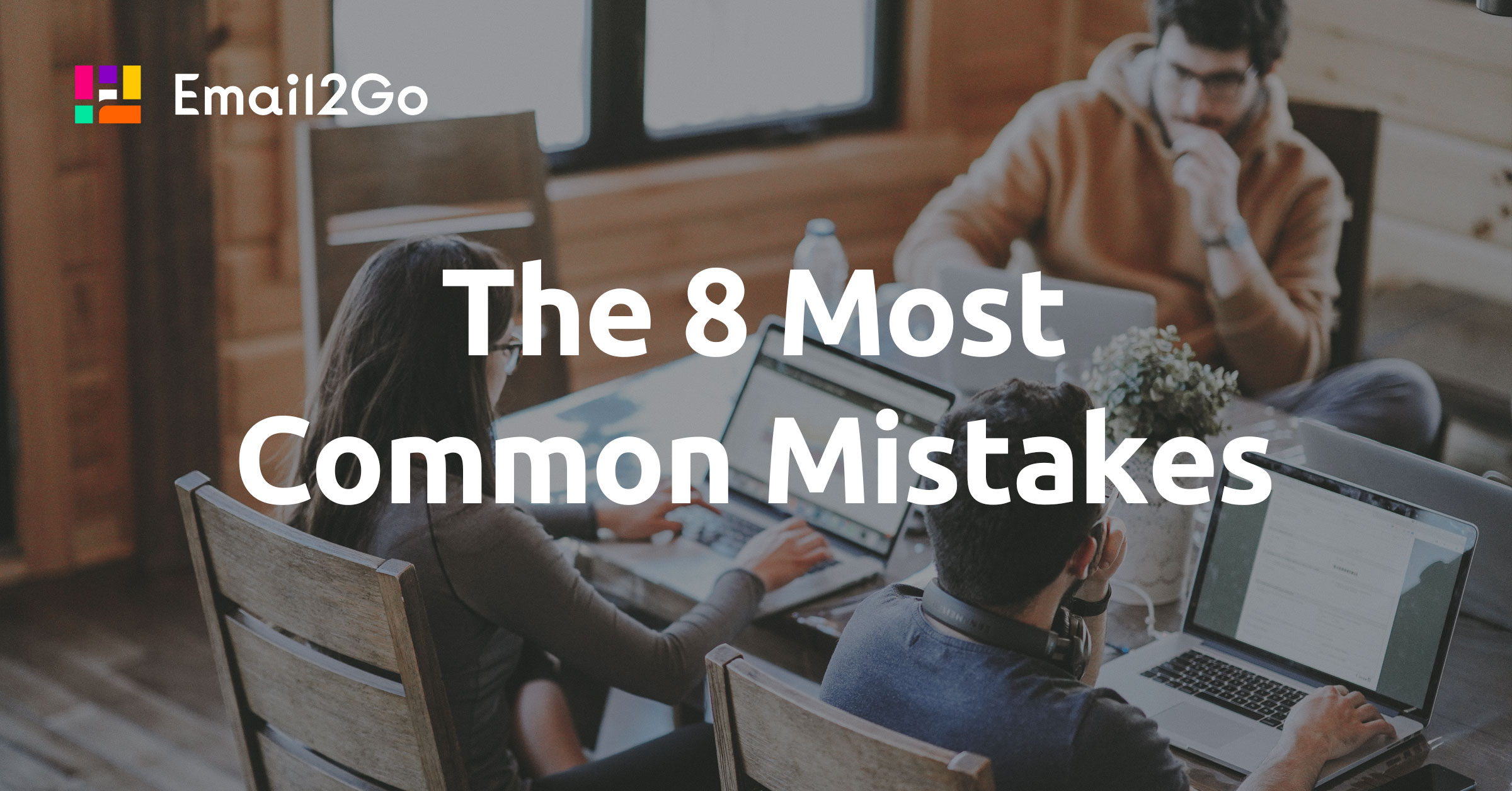 The 8 Most Common Mistakes